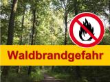 Achtung Waldbrandgefahr
